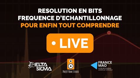 LIVE Résolution en Bits Fréquence d Echantillonnage Pour Enfin