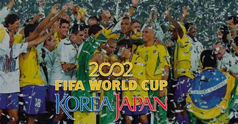 Corea y Japón 2002 uno de los mejores mundiales de la historia