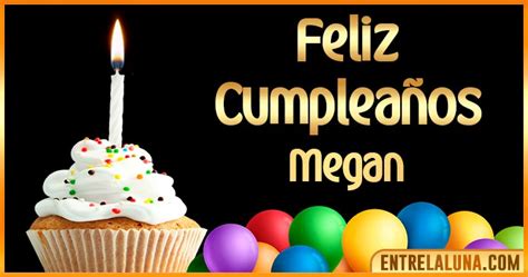 Feliz Cumpleaños Megan  🎂 【felicidades Megan 】🎉