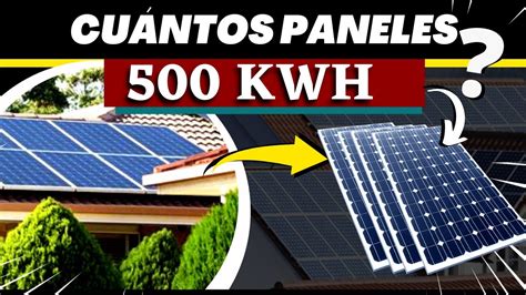 Cu Ntos Paneles Solares Necesitas Para Generar Kw Al A O