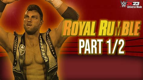 Wwe 2k23 Universe Mode Royal Rumble Part 1 2 Youtube