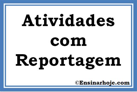 Atividades G Nero Textual Reportagem Ensinar Hoje