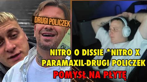 Nitro O Dissie Nitro X Paramaxil Drugi Policzek Sentino Olejnik Diss