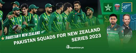 Pakistan Vs New Zealand Series 2023 T20I ODI Squads