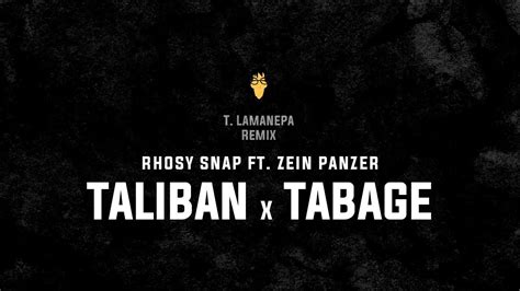 T Lamanepa Remix Rhosy Snap Ft Zein Panzer Taliban X Tabage Youtube