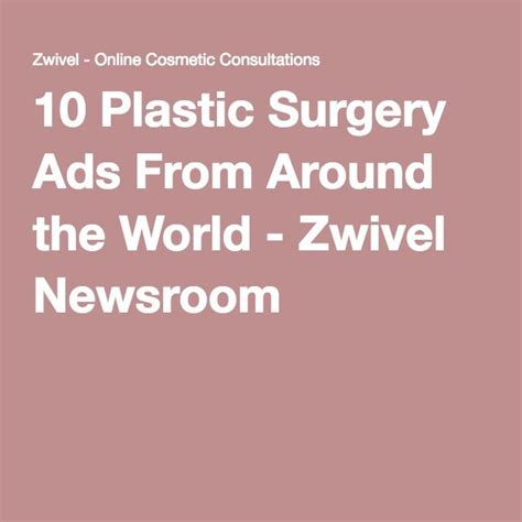 10 Plastic Surgery Ads From Around The World Zwivel Newsroom