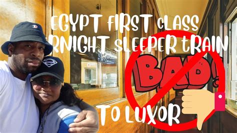 Overnight Sleeper Train From Cairo To Luxor Love Life And Travels