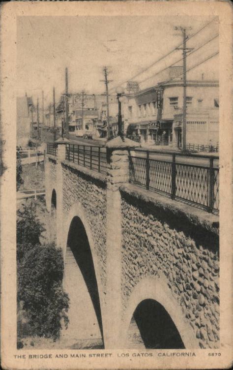 The Bridge and Main Street Los Gatos, CA Postcard