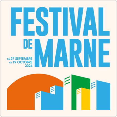 FESTIVAL DE MARNE 2024 Billetterie Officielle Pass Places Et Billets