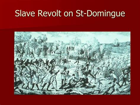 Ppt The Haitian Revolution Saint Domingue Powerpoint Presentation