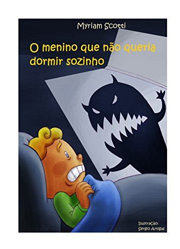 Pdf O Menino Que N O Queria Dormir Sozinho Ilustrado Saraiva Conte Do