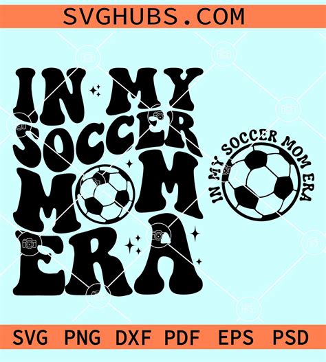 In My Soccer Mom Era SVG Groovy Soccer Mom SVG Soccer Mom SVG