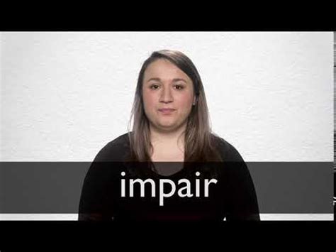 IMPAIR definition and meaning | Collins English Dictionary