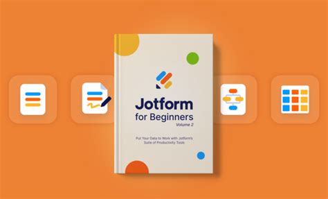 Announcing Jotform For Beginners Volume 2 The Jotform Blog