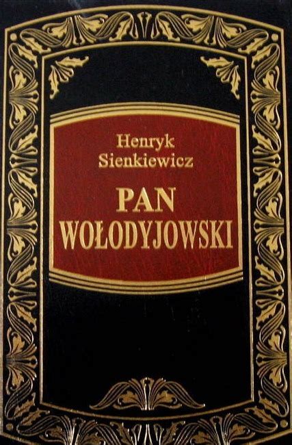 Henryk Sienkiewicz Pan Wołodyjowski 13764112368 Książka Allegro