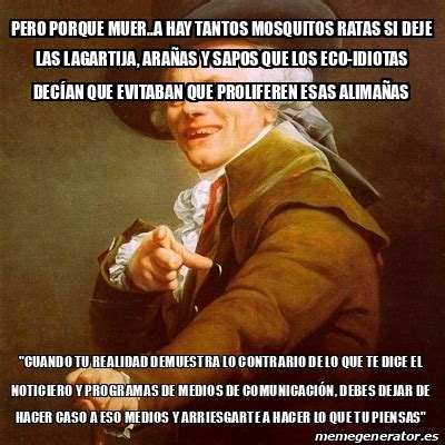 Meme Joseph Ducreux Pero Porque Muer A Hay Tantos Mosquitos Ratas Si