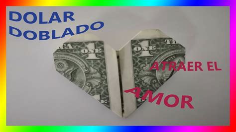 Como Doblar Billete De D Lar Para Atraer El Amor El Poder Oculto