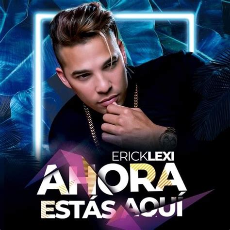 Erick Lexi Ahora Est S Aqu Lyrics Genius Lyrics