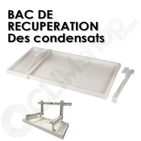 Bac à condensats pour climatisation