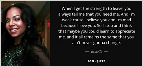 TOP 25 QUOTES BY ASHANTI A Z Quotes