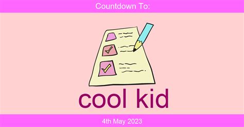 Cool Kid Days Since Thursday 4th May 2023