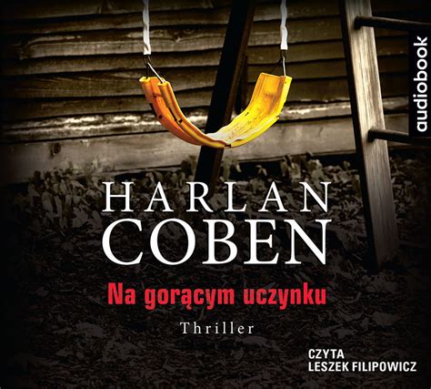 Na Gor Cym Uczynku Coben Harlan Ksi Ka W Sklepie Empik