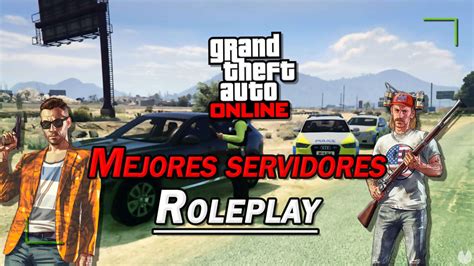 Gta Roleplay 2021 Los Mejores Servidores En Español Top 10