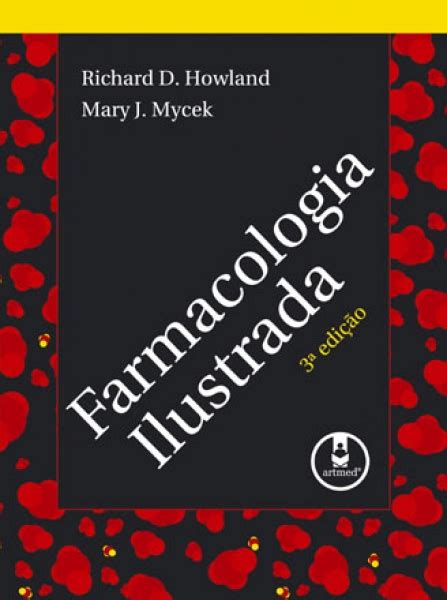 Farmacologia Ilustrada Ed Richard D Howland E Mary J Mycek