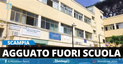 Scampia Lite Tra Ragazzi Culmina In Violenza Fuori Scuola Chi Ha