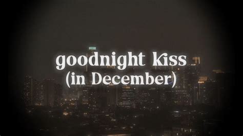 Rahmania Astrini Goodnight Kiss In December Official Visualizer