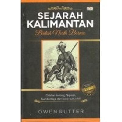 Buku Sejarah Kalimantan British North Borneo Owen Rutter Lazada