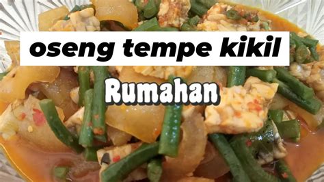 GAK NYANGKA JADI SEENAK INIBAHAN SEDERHANA OSENG KIKIL TEMPE YouTube