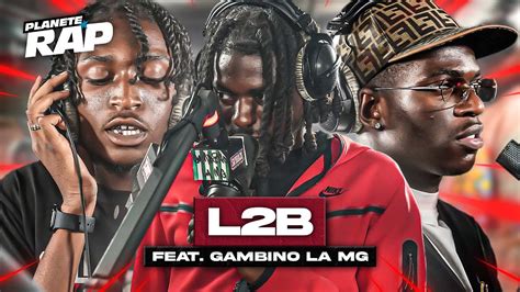 EXCLU L2B feat Gambino La MG La rue PlanèteRap YouTube