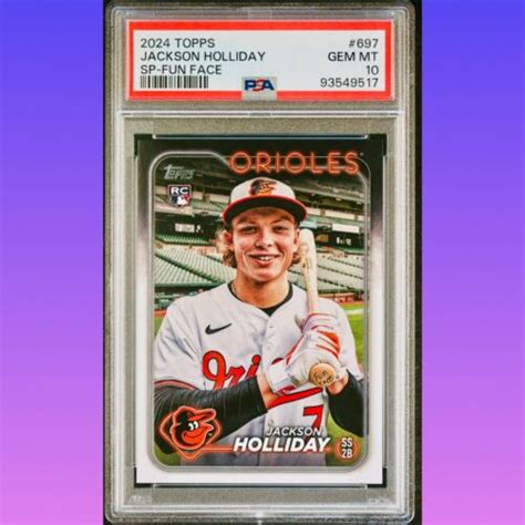 Jackson Holliday 2024 Topps Series 2 SP Fun Face PSA 10 POP 1 EBay