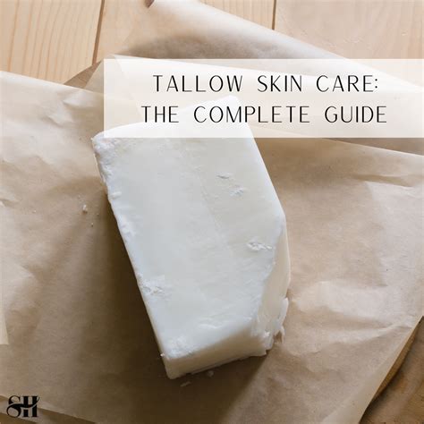 Tallow Skin Care The Complete Guide Skin Harmonics