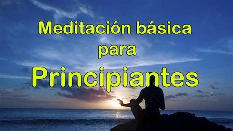 Como Meditar Mindfulness Para Principiantes Meditacion Guiada Para