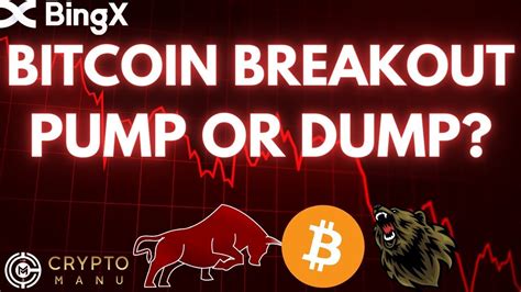 Bitcoin Breakout Pump Oder Dump In Richtung M Glich Short