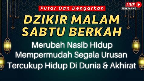 Dzikir Malam Pembuka Pintu Rezeki Malam Sabtu Pelunas Hutang Doa