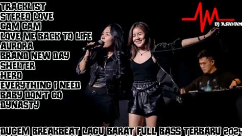 DJ Stereo Love X Love Me Back To Life Breakbeat Lagu Barat Full Melody