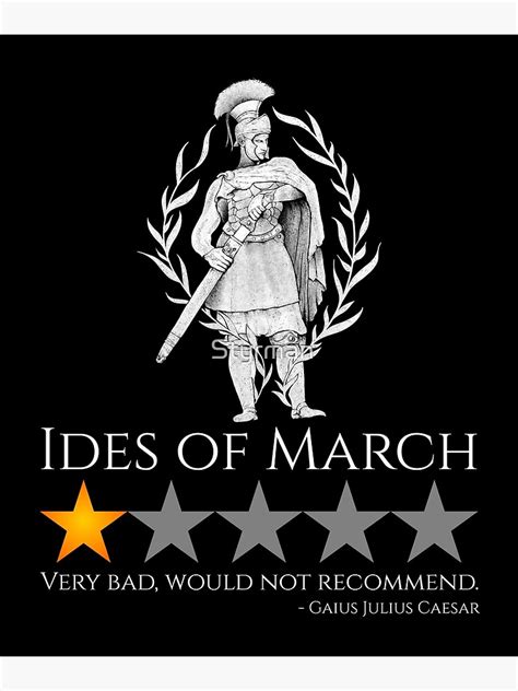 Julius Caesar Ides Of March Funny Ancient Rome Meme Poster For