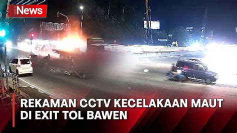 Ngeri Detik Detik Kecelakaan Maut Di Exit Tol Bawen Semarang Terekam