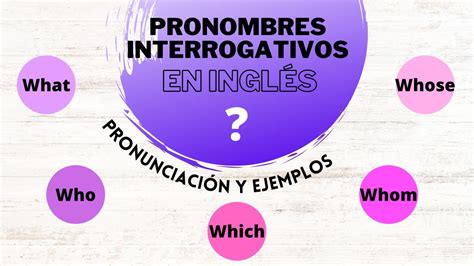 Ejercicios De Pronombres Interrogativos En Ingl S