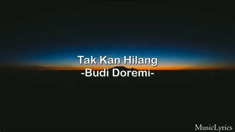 Tak Kan Hilang Budi Doremi Cover Lyrics Youtube