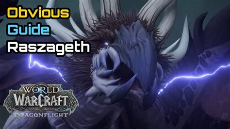 Obvious Guide To Raszageth The Storm Eater Normal Final Boss World Of Warcraft Dragonflight