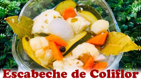 Escabeche De Coliflor Youtube