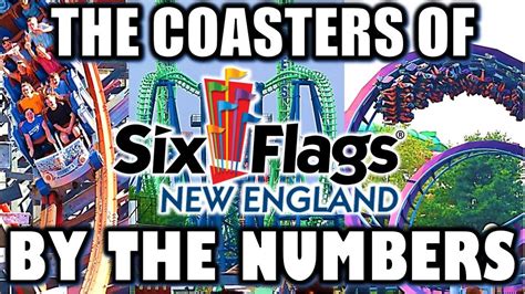 The Coasters Of Six Flags New England By The Numbers Youtube