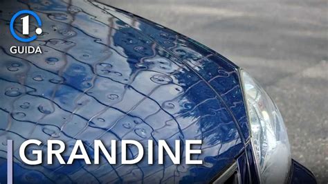 Danni Da Grandine Sull Auto Ecco Come Riparare E Prevenire