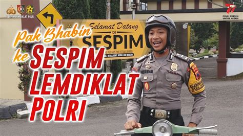 Pak Bhabin Ke Sespim Lemdiklat Polri Youtube