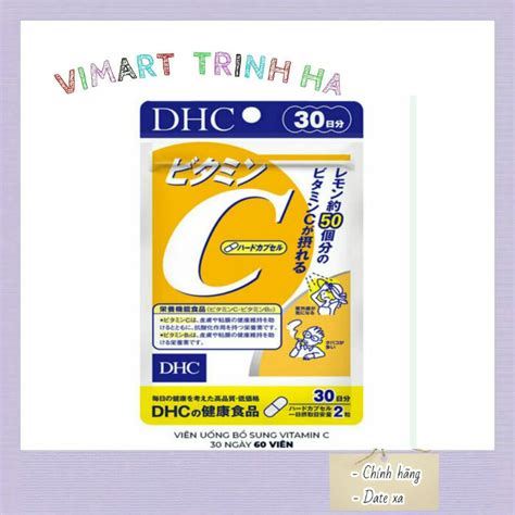 Cơ Hội Sở Hữu Viên Uống Bổ Sung Vitamin C Dhc Nhật Bản Shopee Việt Nam