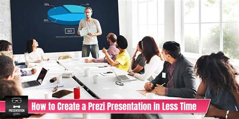 How To Create A Prezi Presentation In Less Time Presentation Geeks